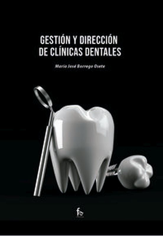 gestion y direccion de clinicas dentales - Maria Jose Borrego Osete