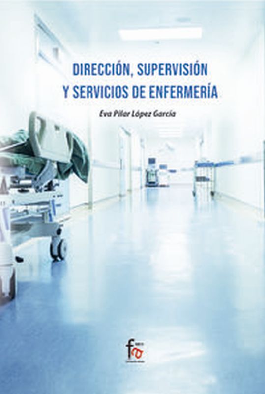 direccion, supervision y servicios de enfermeria - Eva Pilar Lopez Garcia