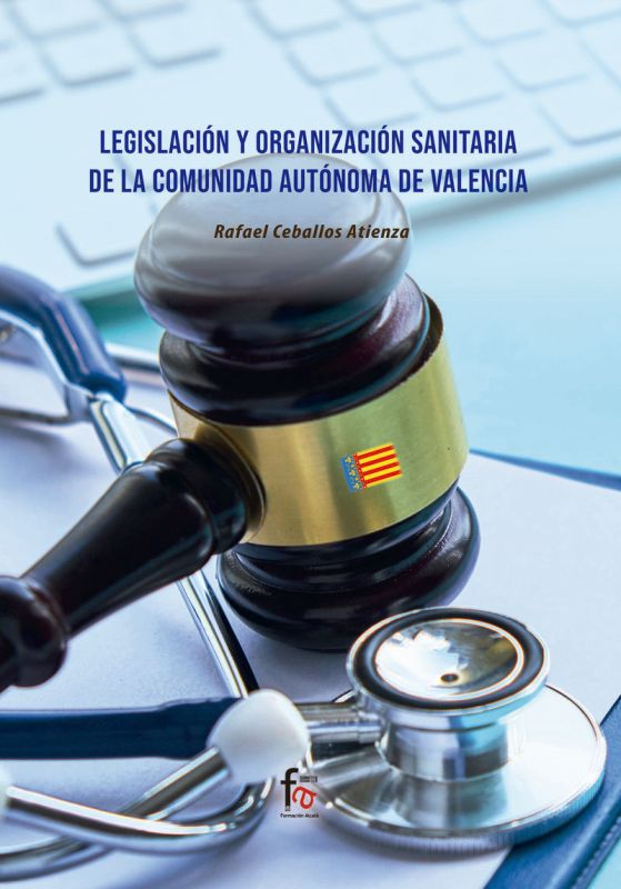 legislacion y organizacion sanitaria de la comunidad - Rafael Ceballos Atienza