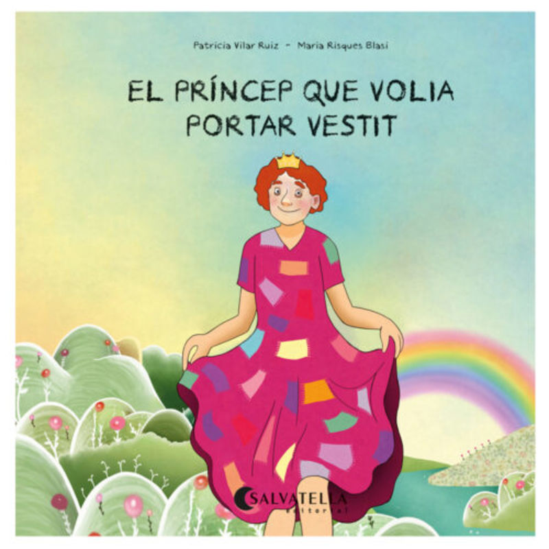 el princep que volia portar vestit - Patricia Vilar Ruiz / Maria Risques Blasi (il. )