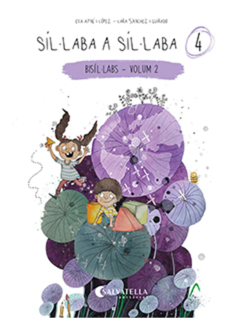 sillaba a sillaba 4 - (bisillabs-volum 2) - Eva Ayne Lopez / Lara Sanchez-Guirado (il. )