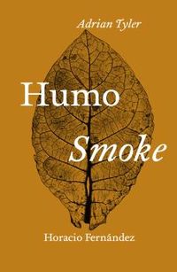 humo = smoke - Adrian Tyler / Horacio Fernandez