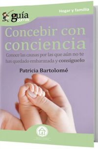 concebir con conciencia - Patricia Bartolome