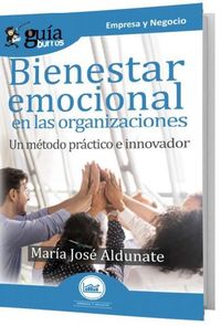bienestar emocional en las organizaciones - M. Jose Aldunate