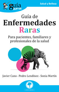 guia de enfermedades raras - para pacientes, familiares y profesionales de la salud - Javier Cano / Pedro Lendinez / Sonia Martin