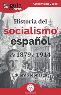 historia del socialismo español - de 1879 a 1914 - Eduardo Montagut