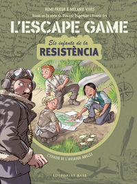 els infants de la resistencia - l'escape game - Remi Prieur / Melanie Vives