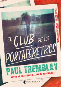 el club de los portaferetros - Paul Tremblay