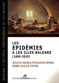 les epidemies a les illes balears (1800-2020) - Joana Maria Pujadas-Mora / Pere Salas Vives