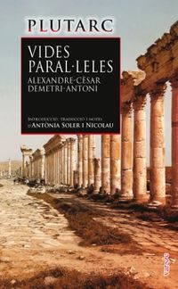 vides paralleles - alexandre i cesar / demetri i antoni