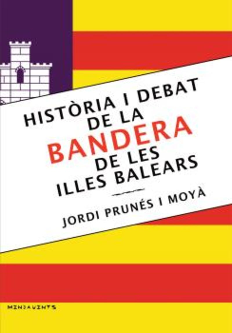 historia i debat de la bandera de les illes balears - Jordi Prunes I Moya