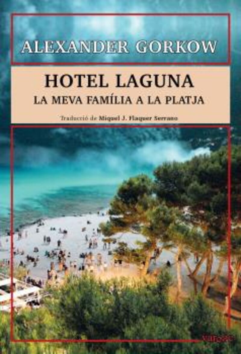 hotel laguna - la meva familia a la platja - Alexander Gorkow