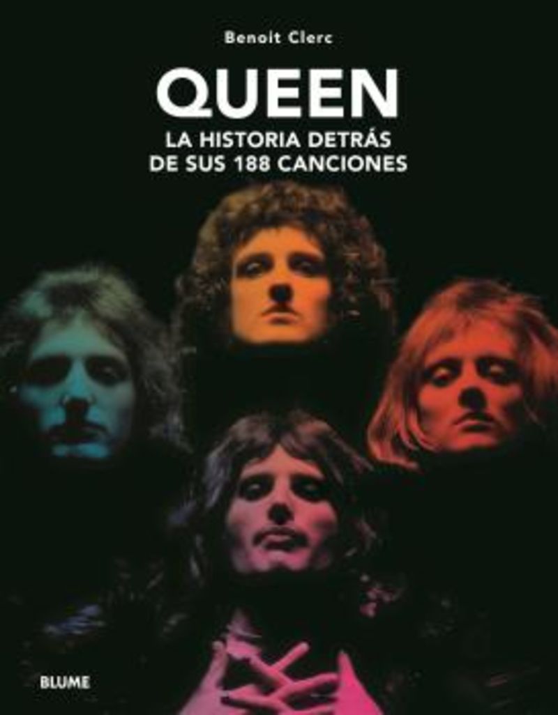 queen - la historia detras de sus 188 canciones - Benoit Clerc