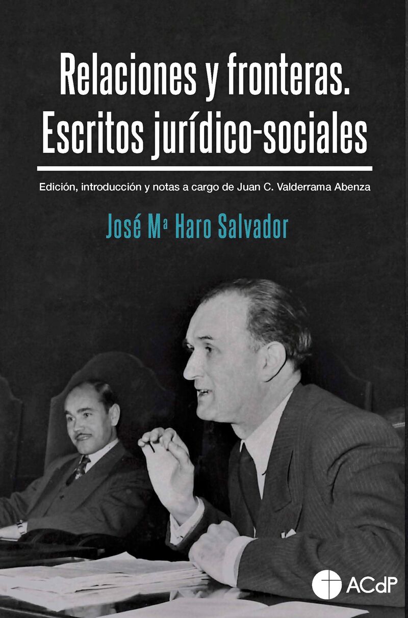 relaciones y fronteras - escritos juridico-sociales - Jose Maria Haro Salvador
