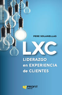 lxc liderazgo en experiencia de cliente - Pere Solanellas Donato