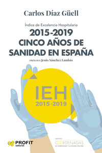 2015-2019 CINCO AÑOS DE SANIDAD ESPAÑA - INDICE DE EXCELENCIA HOSPITALARIA