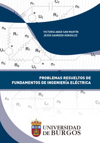 problemas resueltos de fundamentos de ingenieria electrica - Jesus Sagredo Gonzalez / Victoria Abad San Martin