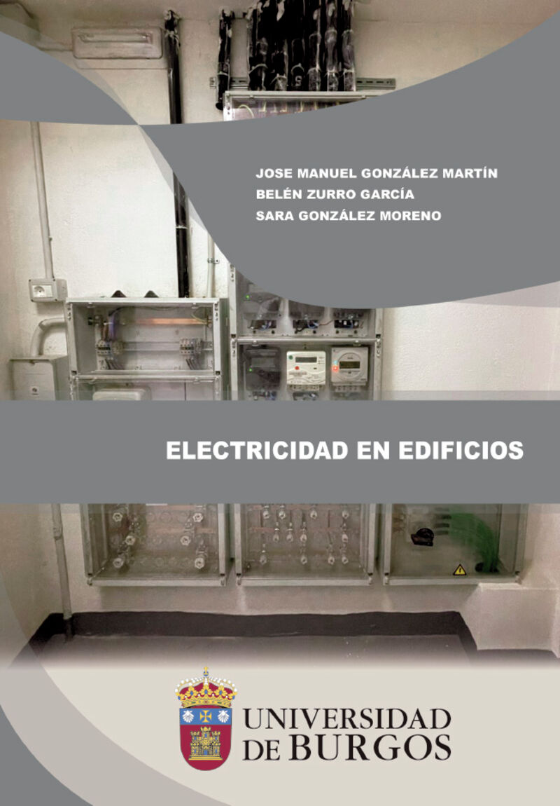 electricidad en edificios - Jose Manuel Gonzalez Martin / Sara Gonzalez Moreno / Belen Zurro Garcia