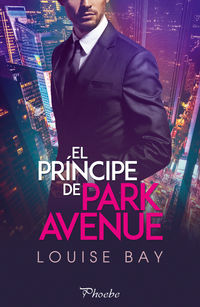 El principe de park avenue - Louise Bay