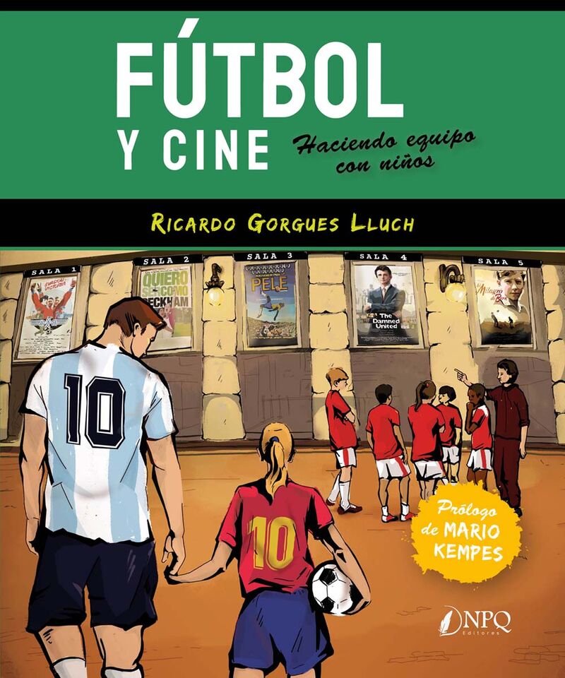 futbol y cine - haciendo equipo con niños - Ricardo Gorgues Lluch