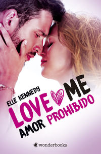 amor prohibido (love me 1) - Elle Kennedy