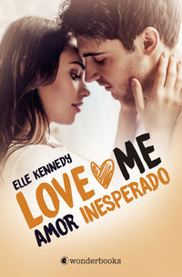 amor inesperado (love me 2) - Elle Kennedy