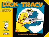 dick tracy 2 (1945-1946) - la ambicion de suspiros mahoney - Chester Gould