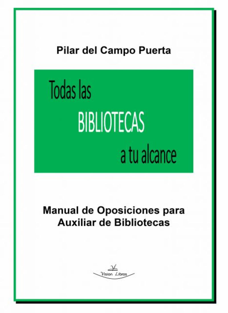 TODAS LAS BIBLIOTECAS A TU ALCANCE - MANUAL DE OPOSICIONES