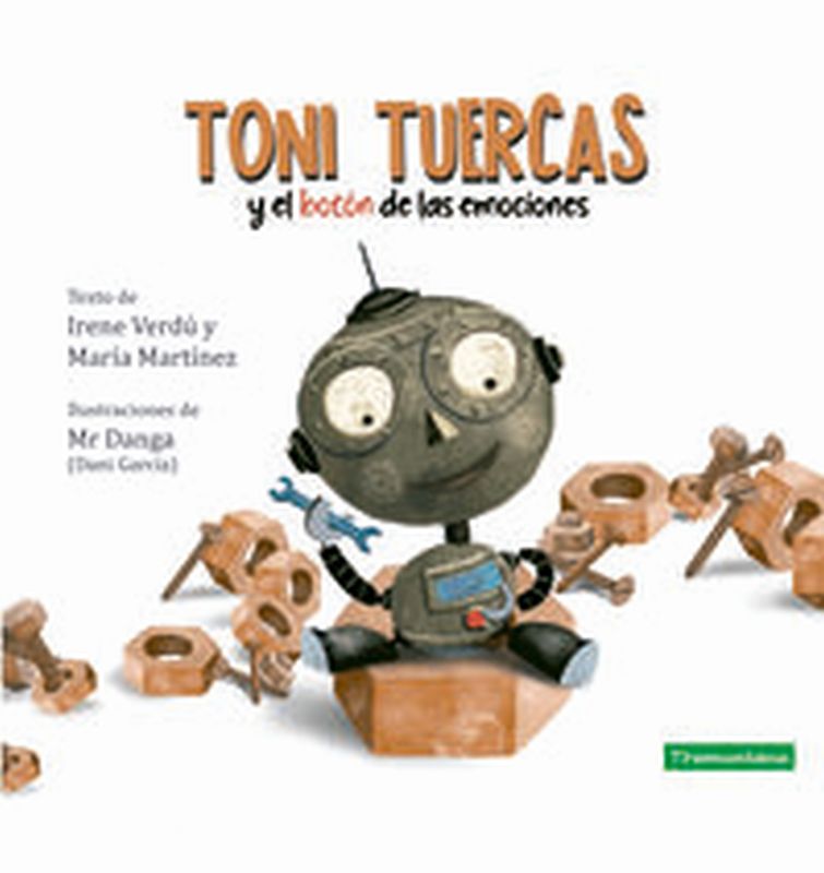TONI TUERCAS - Y EL BOTON DE LAS EMOCIONES