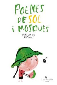 poemes de sol i mosques - Nuria Alberti Martinez De Velasco / Merce Gali (il. )