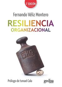 (2 ed) resiliencia organizacional - Fernando Veliz Montero