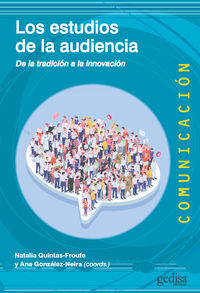 los estudios de la audiencia - de la tradicion a la innovacion - Natalia Froufe / Ana Gonzalez-Neira