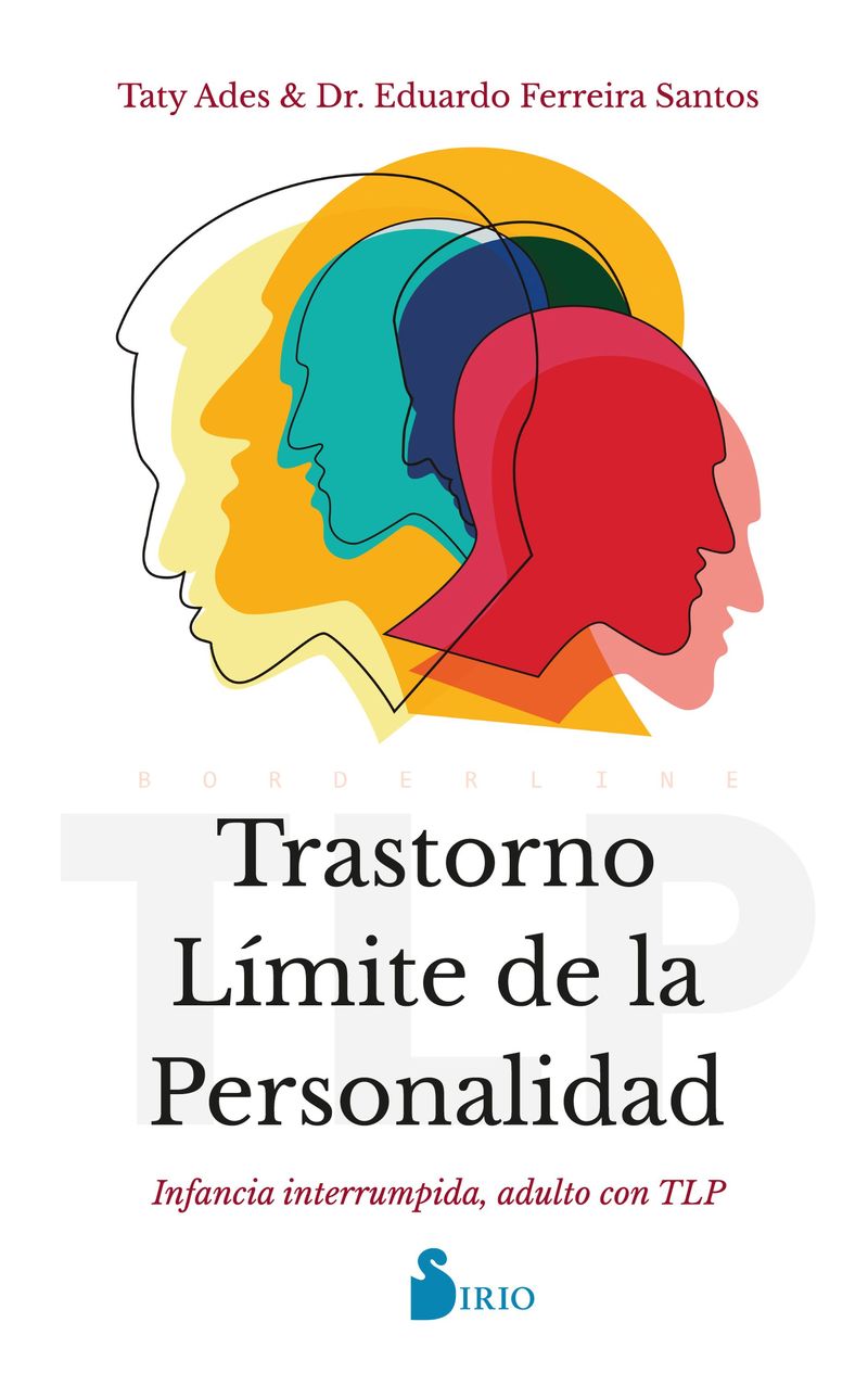 trastorno limite de la personalidad - infancia interrumpida, adulto con tlp - Taty Ades / Eduardo Ferreira Santos
