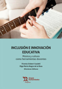 inclusion e innovacion educativa - musica y cultura como herramientas docentes