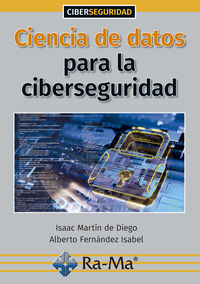 ciencia de datos para la ciberseguridad - Martin De Diego