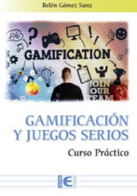 gamificacion y juegos serios - curso practico