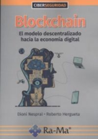 blockchain -el modelo descentralizado hacia la economia