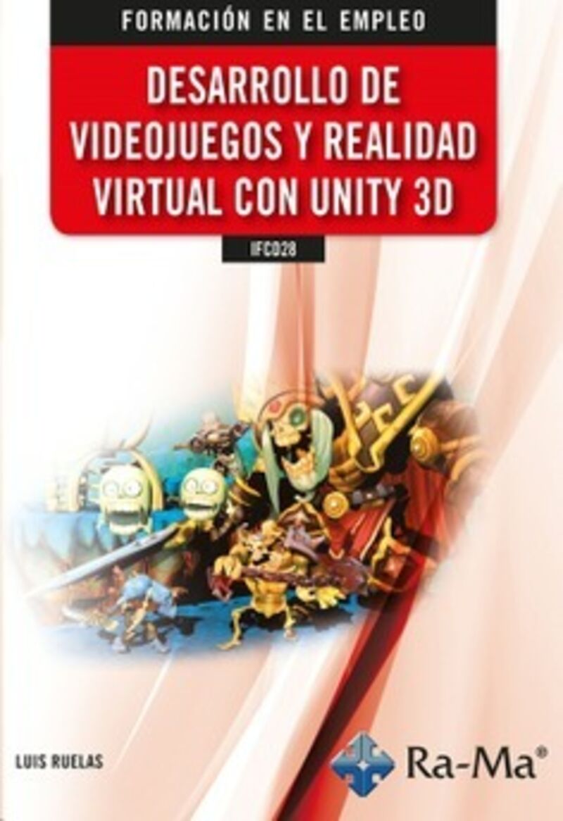 CP - DESARROLLO DE VIDEOJUEGOS Y REALIDAD VIRTUAL CON UNITY 3D - IFCD28