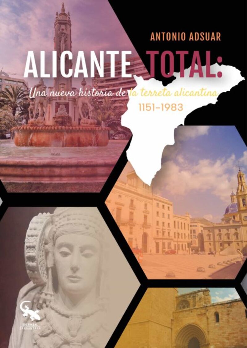 ALICANTE TOTAL - UNA NUEVA HISTORIA DE LA TERRETA ALICANTINA