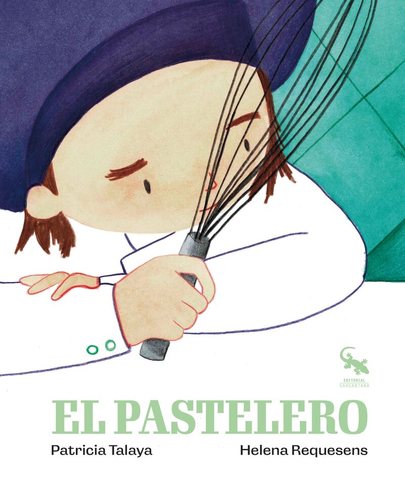 el pastelero - Patricia Talaya / Helena Requesens (il. )