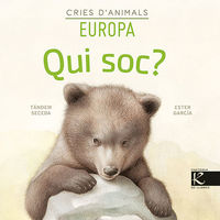 qui soc? cries d'animals - europa - Tandem Seceda / Ester Garcia (il. )