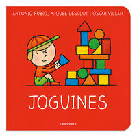 joguines - Antonio Rubio / Oscar Villan (il. )