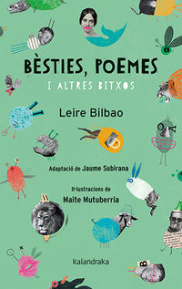 besties, poemes i altres bitxos - Leire Bilbao / Maite Mutuberria (il. )