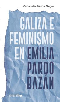 galiza e feminismo en emilia pardo bazan - Maria Pilar Garcia Negro