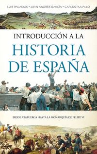 introduccion a la historia de españa - Luis Palacios Bañuelos