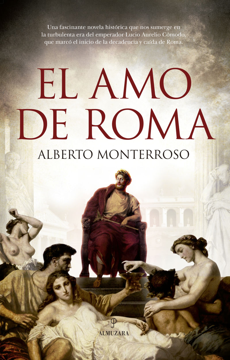 el amo de roma - Alberto Monterroso