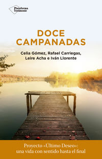 doce campanadas - Celia Gomez / Rafael Carriegas / [ET AL. ]