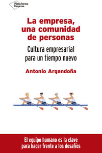 la empresa, una comunidad de personas - Antonio Argandoña