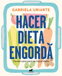 hacer dieta engorda - Gabriela Uriarte