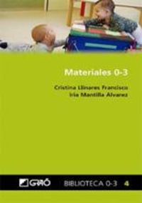 materiales 0-3 - Cristina Llinares Francisco / Iria Mantilla Alvarez